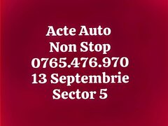 Acte Auto Non Stop zona 13 Septembrie Sector 5 - anuntul.ro -